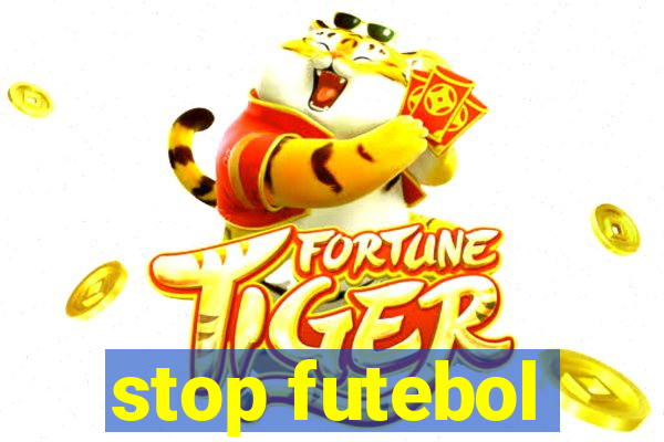 stop futebol